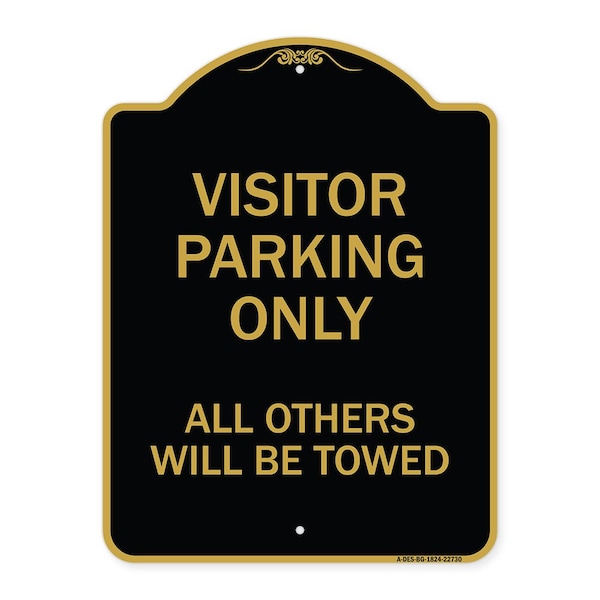 Signmission Visitor Parking All Others Will Towed, Black & Gold Aluminum Sign, 18" x 24", BG-1824-22730 A-DES-BG-1824-22730 - main